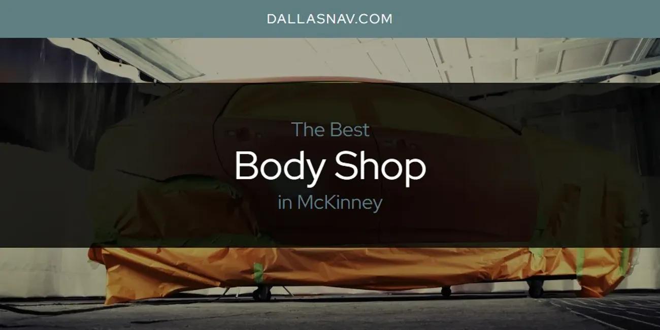 McKinney's Best Body Shop [Updated 2024]