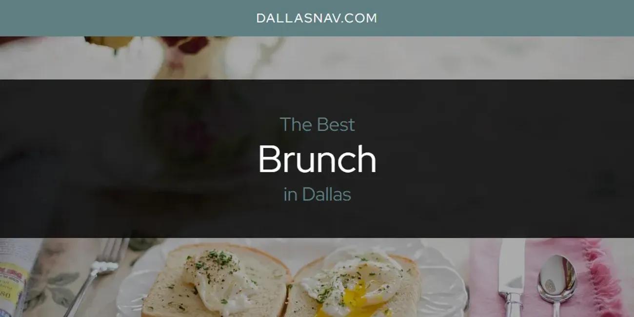 The Absolute Best Brunch in Dallas  [Updated 2024]