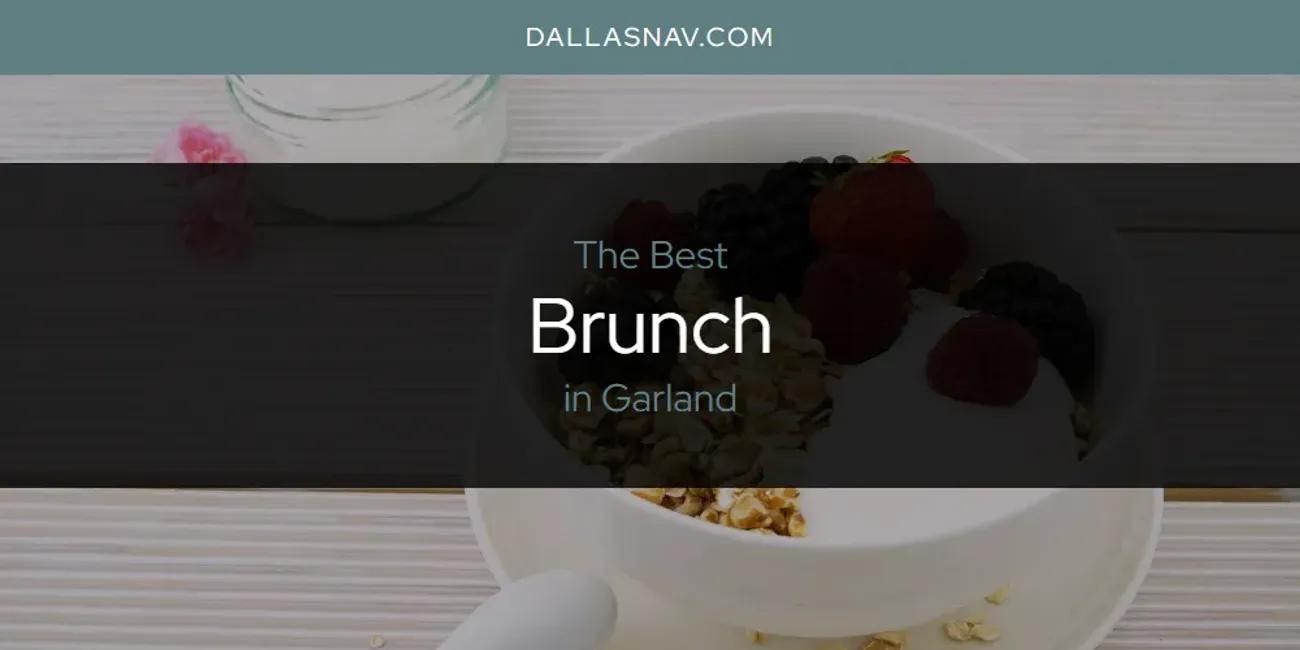 The Absolute Best Brunch in Garland  [Updated 2025]