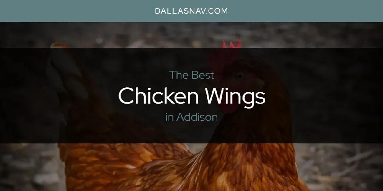 The Absolute Best Chicken Wings in Addison  [Updated 2024]