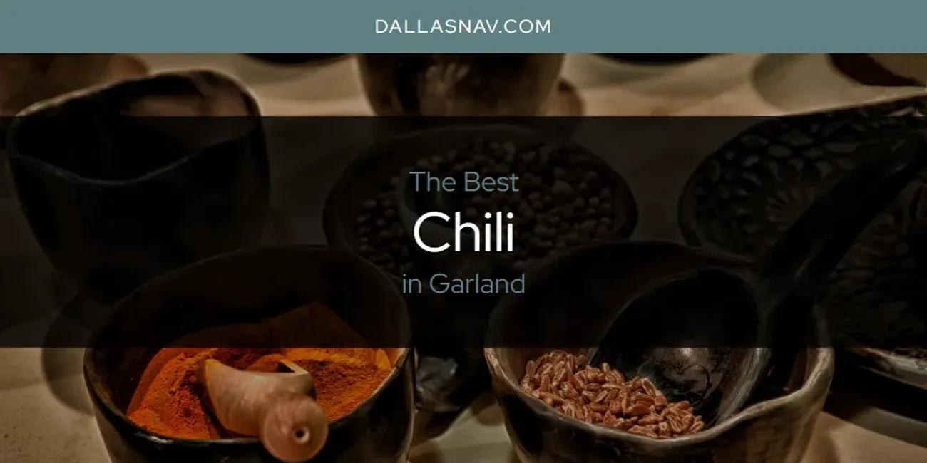 The Absolute Best Chili in Garland  [Updated 2025]