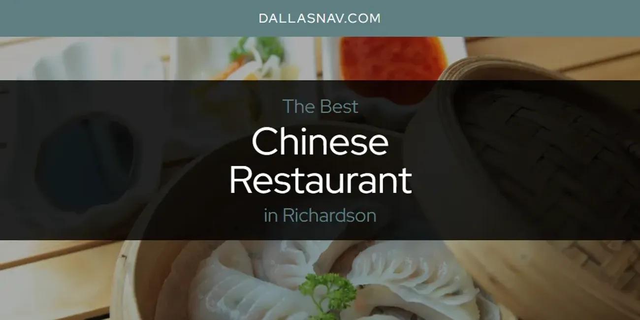 Richardson's Best Chinese Restaurant [Updated 2024]