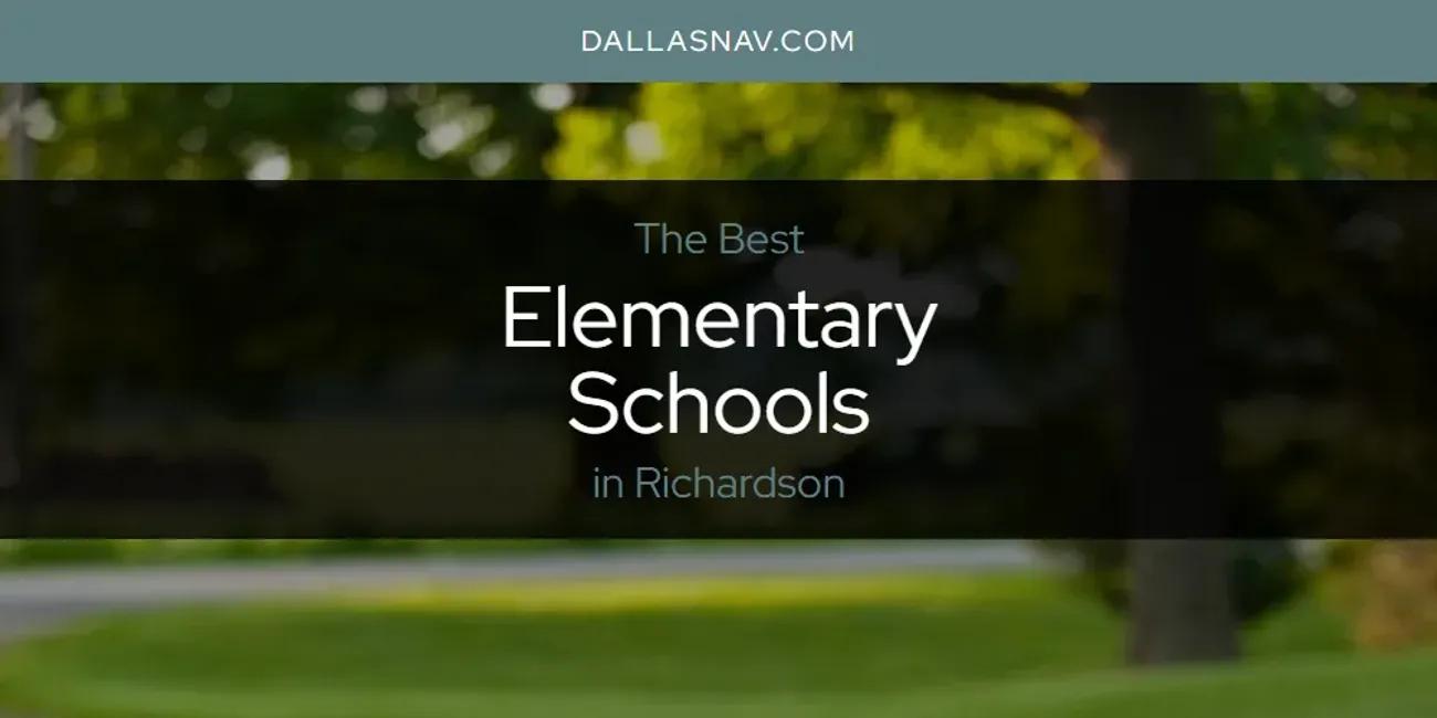 Richardson's Best Elementary Schools [Updated 2024]