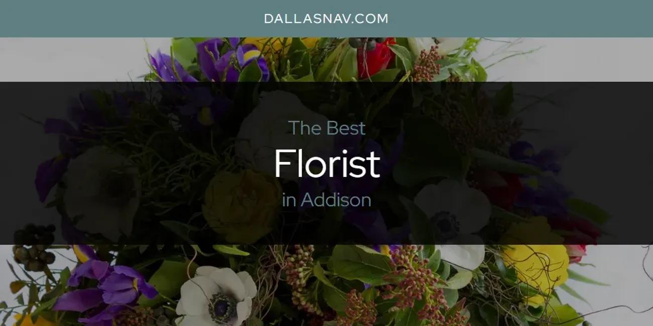 The Absolute Best Florist in Addison  [Updated 2024]