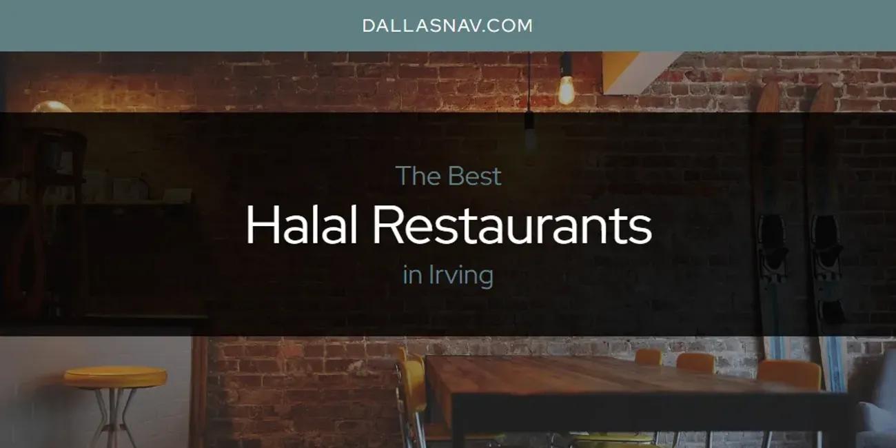 The Absolute Best Halal Restaurants in Irving  [Updated 2024]