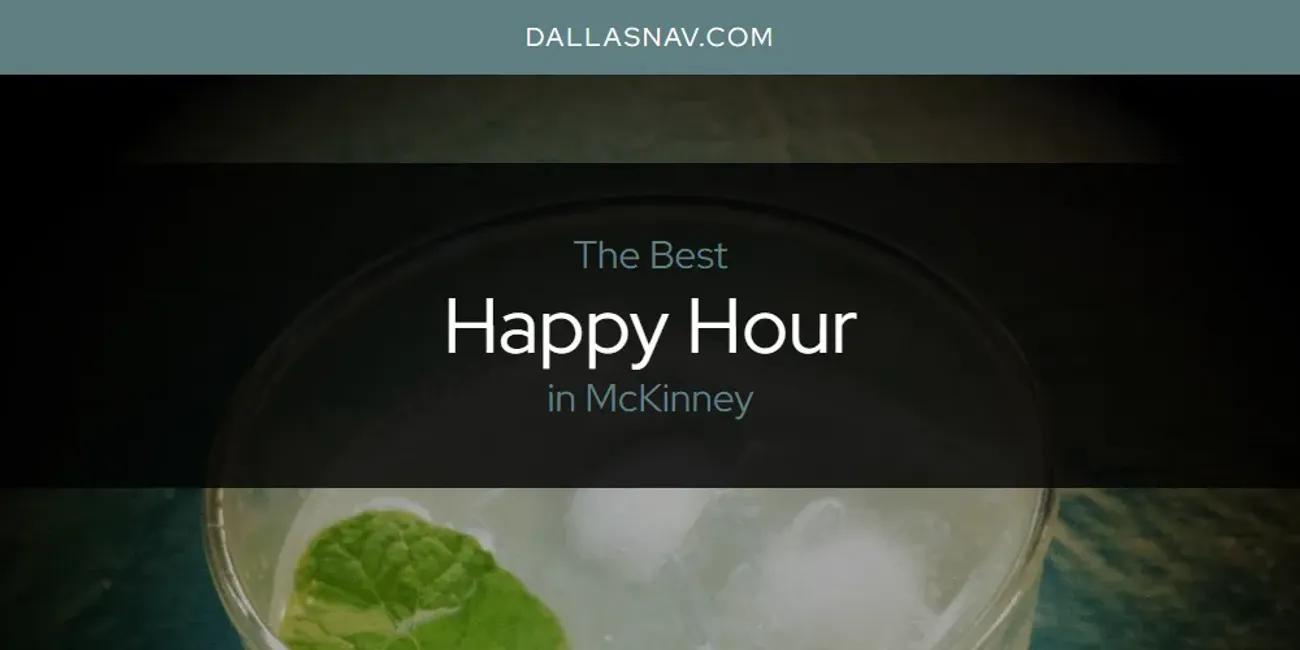 McKinney's Best Happy Hour [Updated 2024]