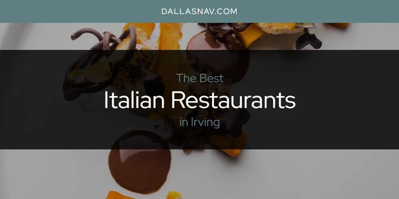 The Absolute Best Italian Restaurants in Irving  [Updated 2024]