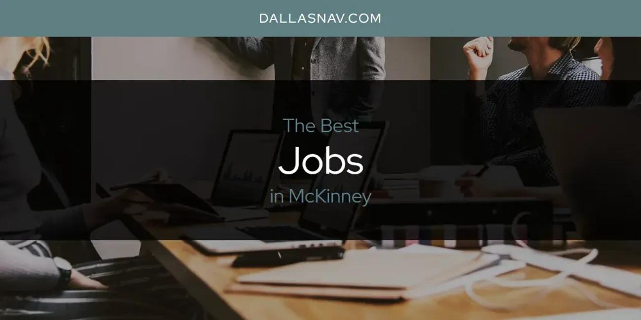 McKinney's Best Jobs [Updated 2024]