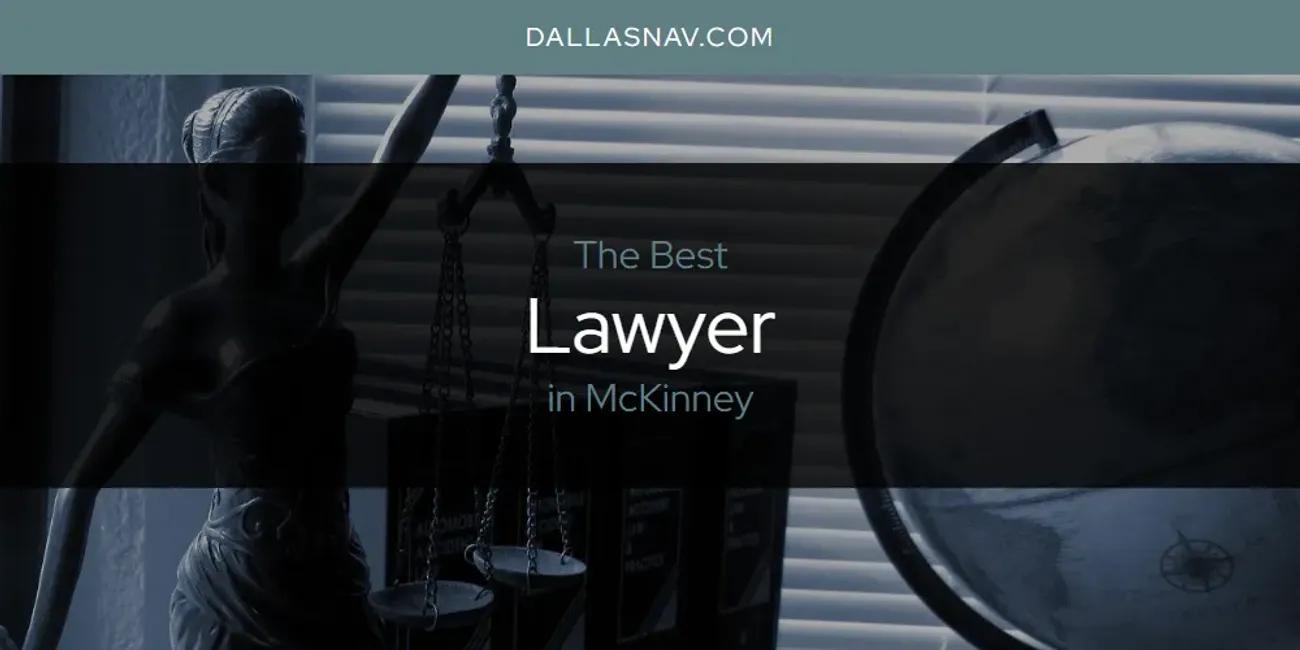 McKinney's Best Lawyer [Updated 2024]