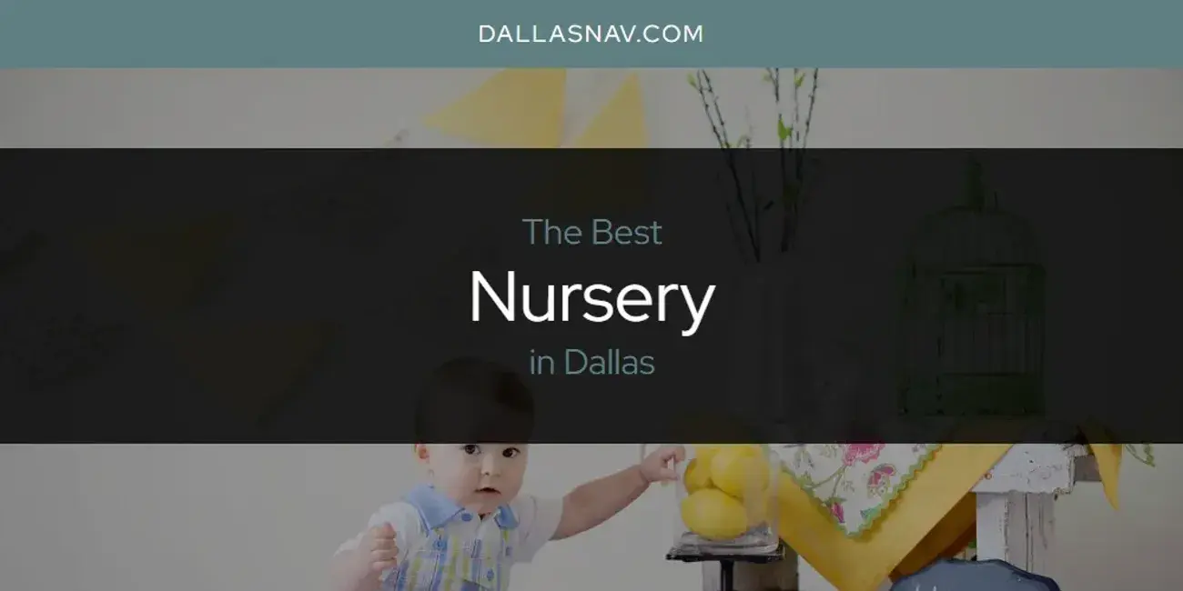 Dallas' Best Nursery [Updated 2024]