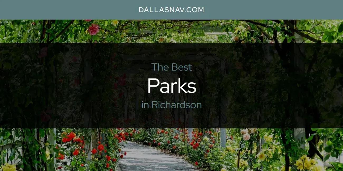 Richardson's Best Parks [Updated 2024]