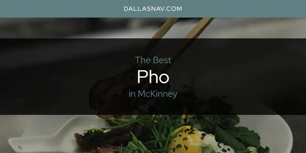 McKinney's Best Pho [Updated 2024]