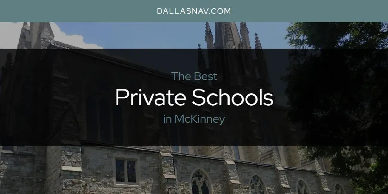 McKinney's Best Private Schools [Updated 2024]