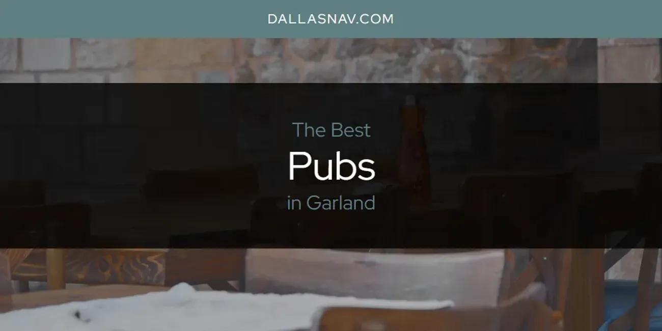 The Absolute Best Pubs in Garland  [Updated 2025]