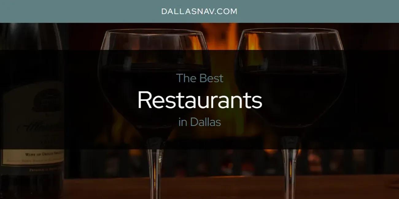 The Absolute Best Restaurants in Dallas  [Updated 2024]