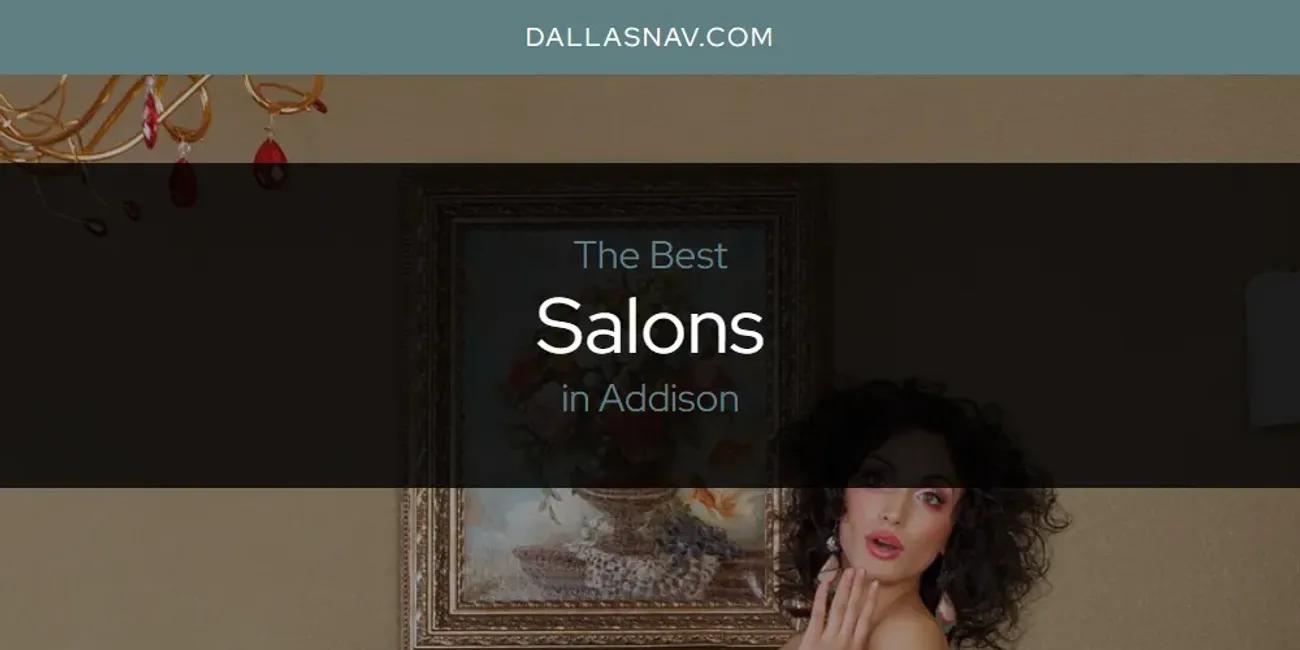 The Absolute Best Salons in Addison  [Updated 2024]