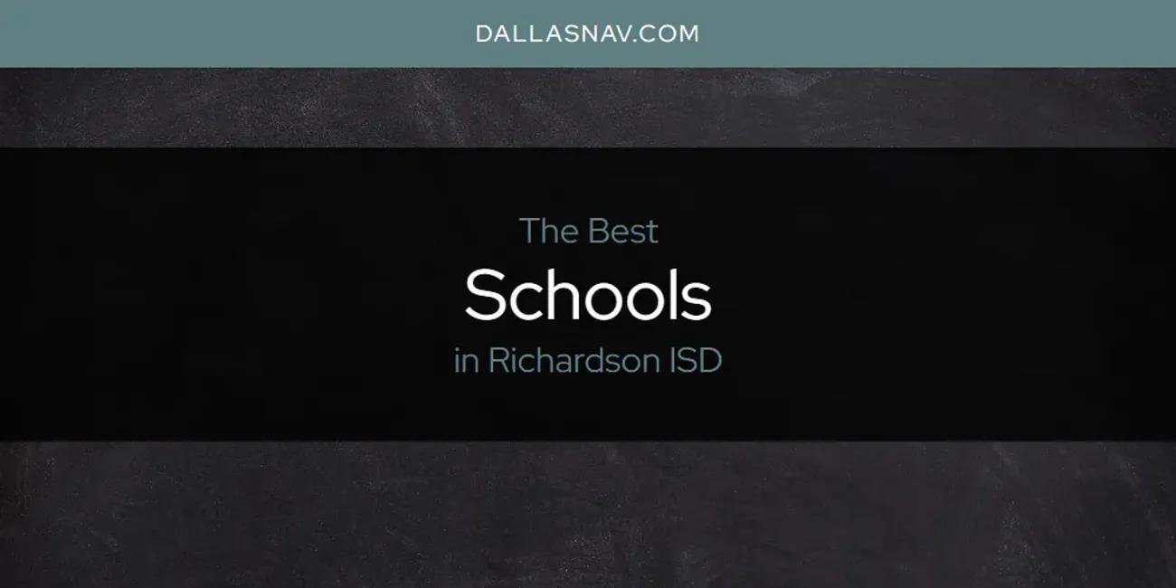 Richardson ISD's Best Schools [Updated 2024]