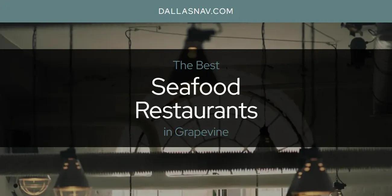 The Absolute Best Seafood Restaurants in Grapevine  [Updated 2024]