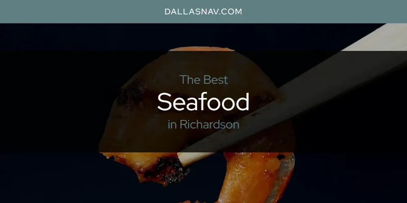 Richardson's Best Seafood [Updated 2024]