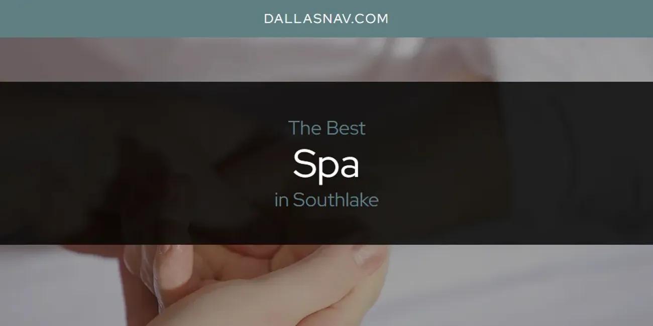 Southlake's Best Spa [Updated 2024]