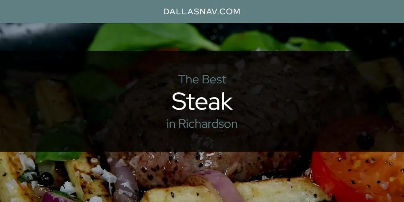 Richardson's Best Steak [Updated 2024]