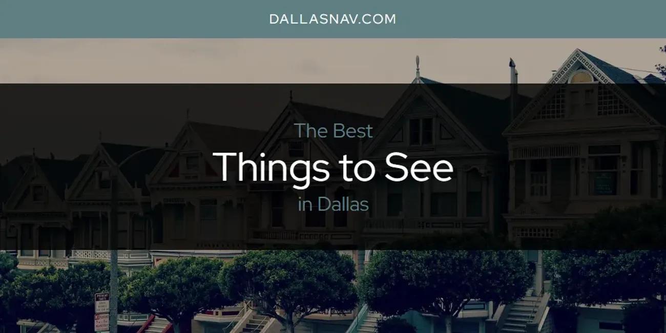 The Absolute Best Things to See in Dallas  [Updated 2024]