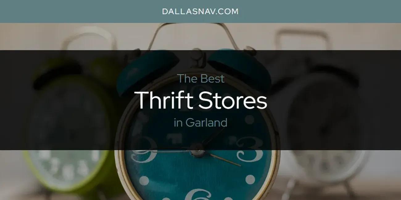 The Absolute Best Thrift Stores in Garland  [Updated 2024]