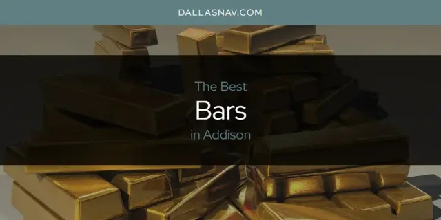 The Absolute Best Bars in Addison  [Updated 2024]