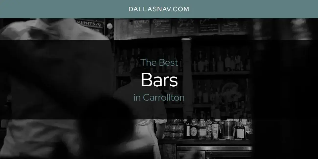 The Absolute Best Bars in Carrollton  [Updated 2024]