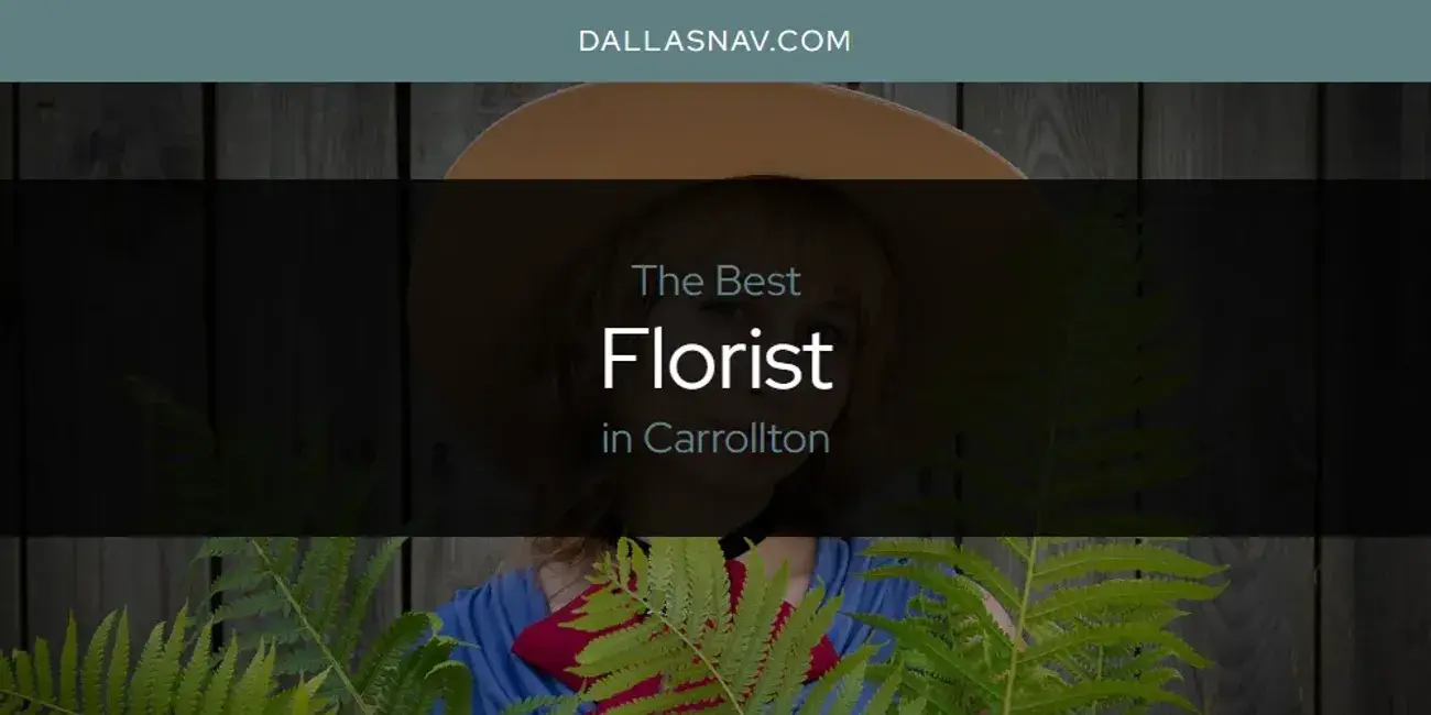 The Absolute Best Florist in Carrollton  [Updated 2024]
