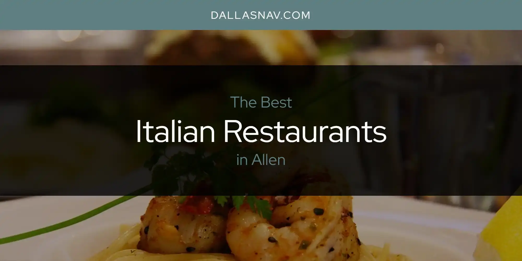 Best Italian Restaurants in Allen? Here's the Top 6