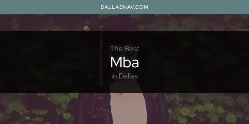 Dallas' Best MBA [Updated 2024]