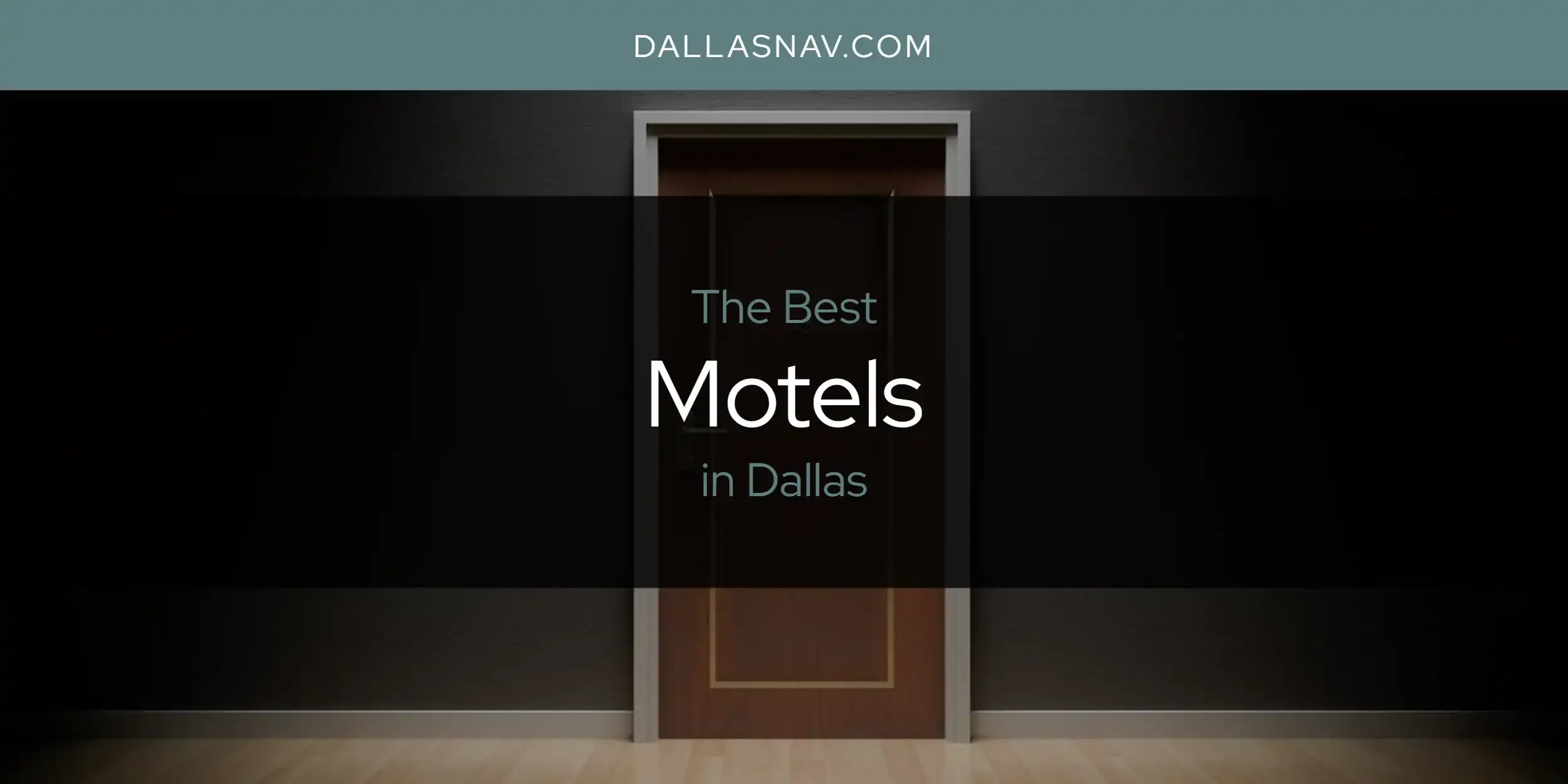 The Best Motels in Dallas [Updated 2023]