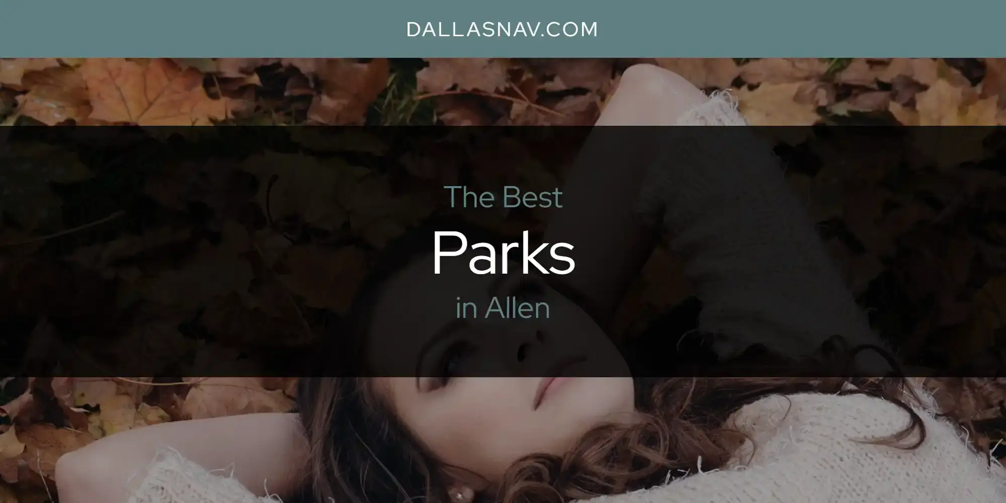 The Best Parks in Allen [Updated 2023]