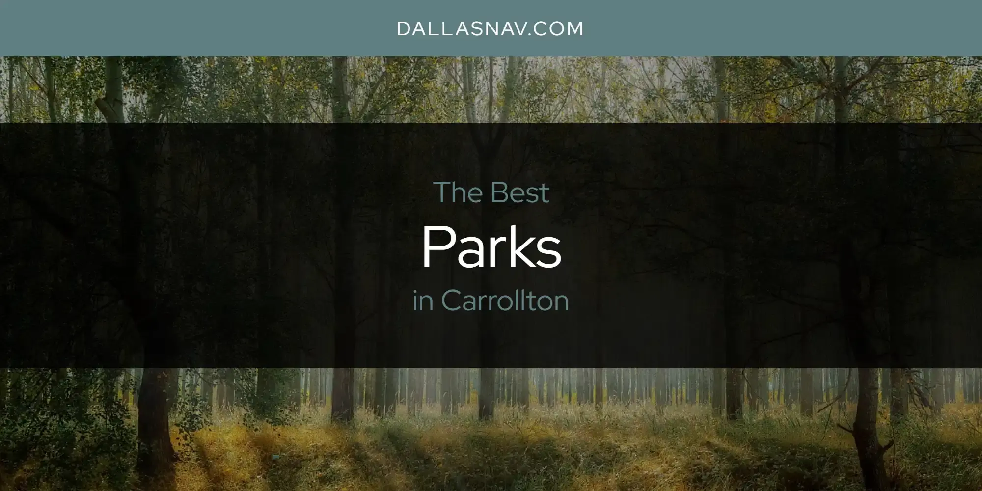 The Best Parks in Carrollton [Updated 2023]