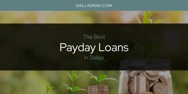 The Best Payday Loans in Dallas [Updated 2023]