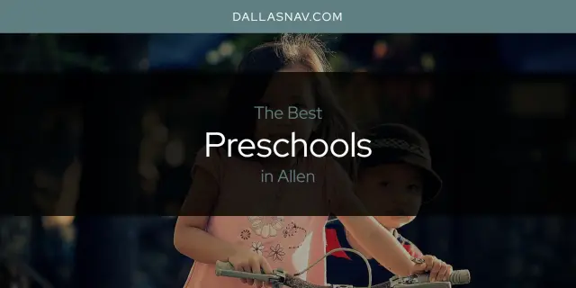 The Best Preschools in Allen [Updated 2023]