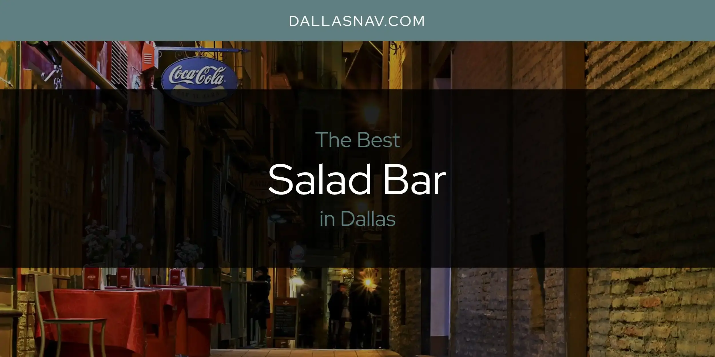 Dallas' Best Salad Bar [Updated 2023]