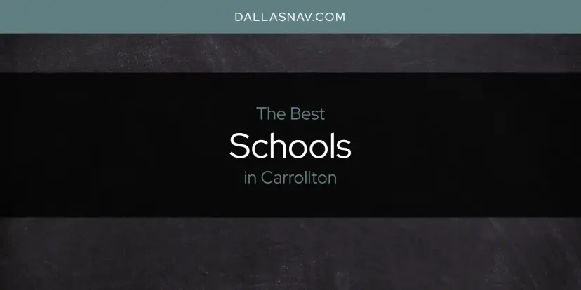 Carrollton's Best Schools [Updated 2024]