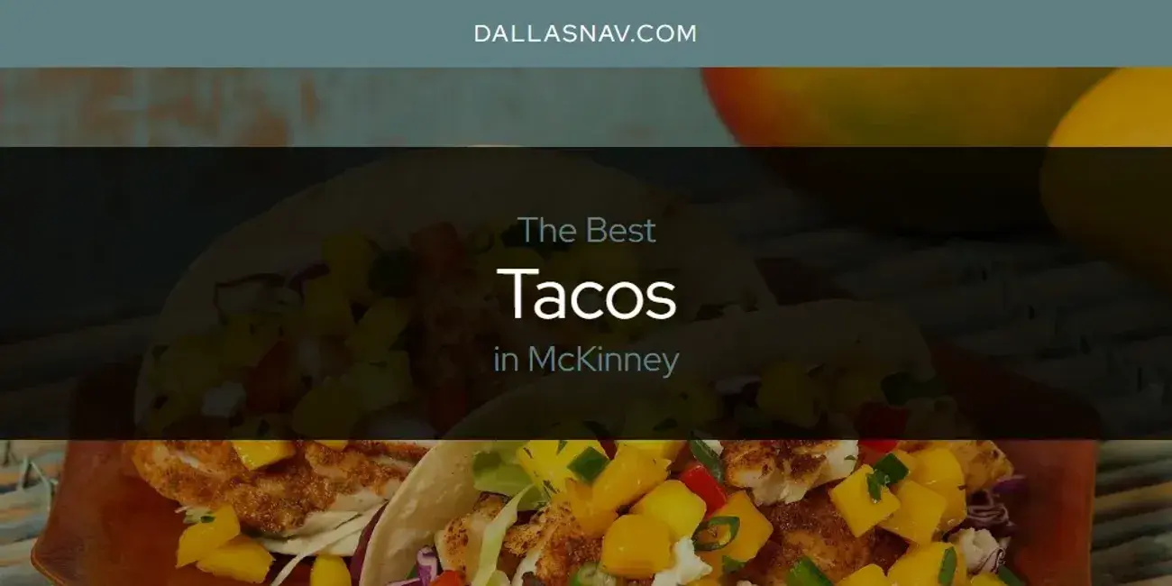 McKinney's Best Tacos [Updated 2024]