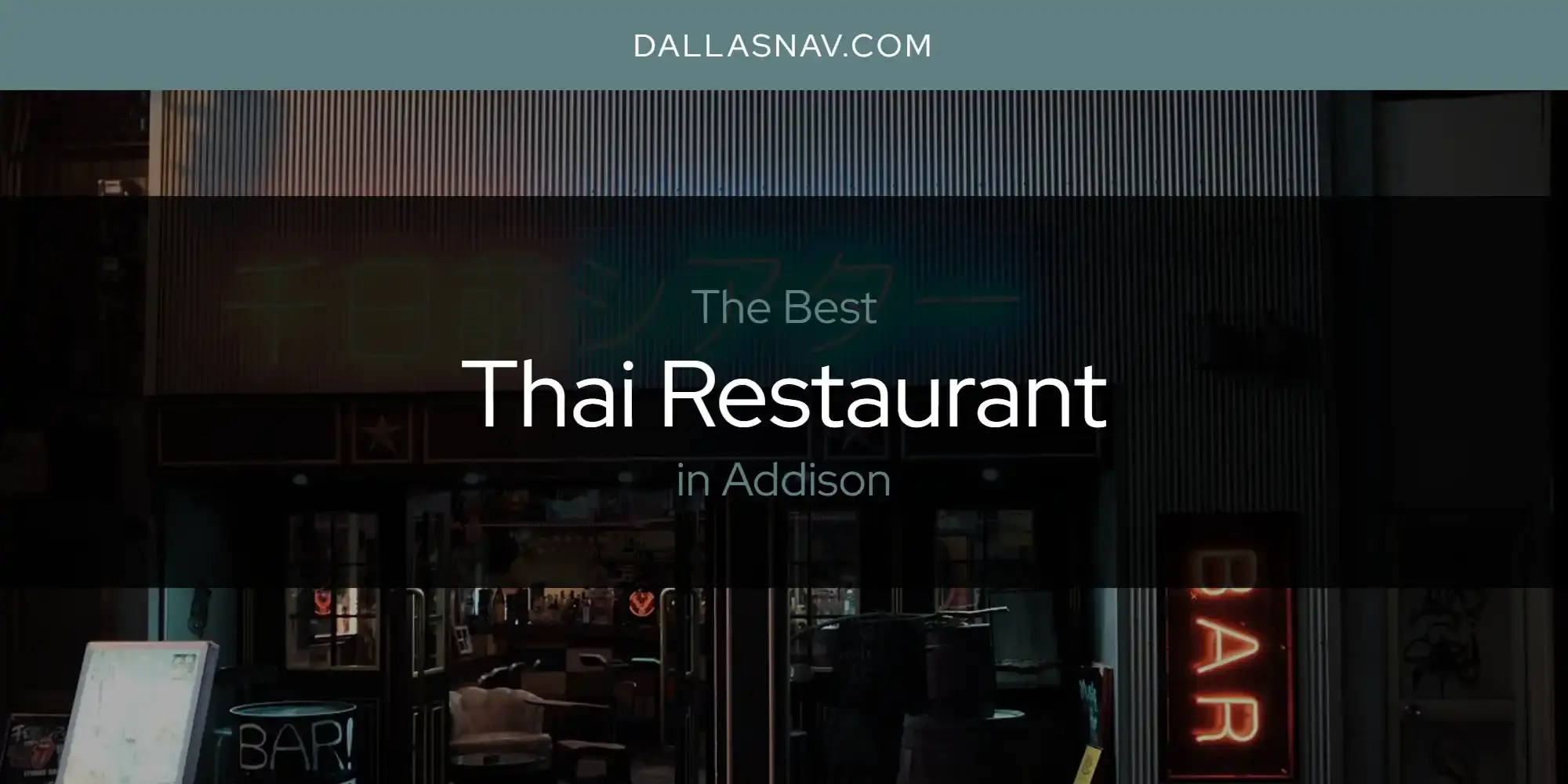 Addison's Best Thai Restaurant [Updated 2023]