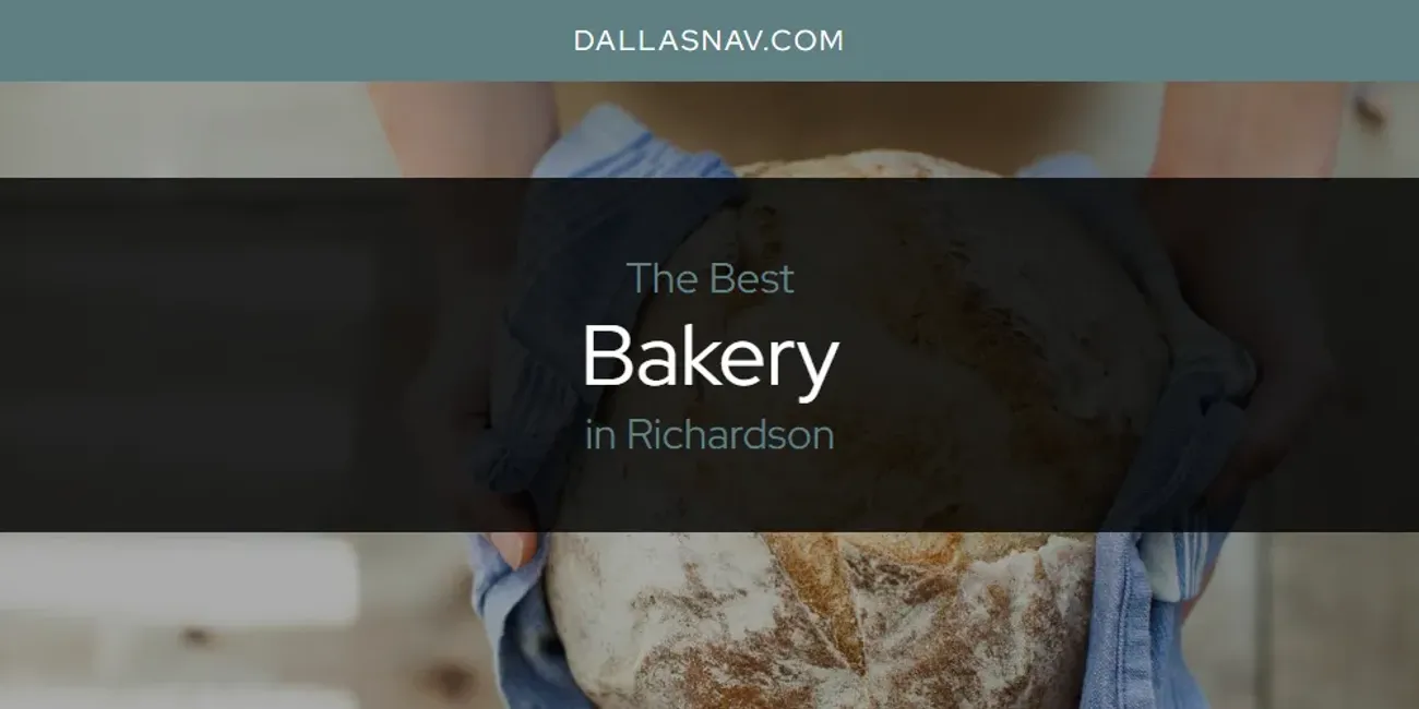 Richardson's Best Bakery [Updated 2025]