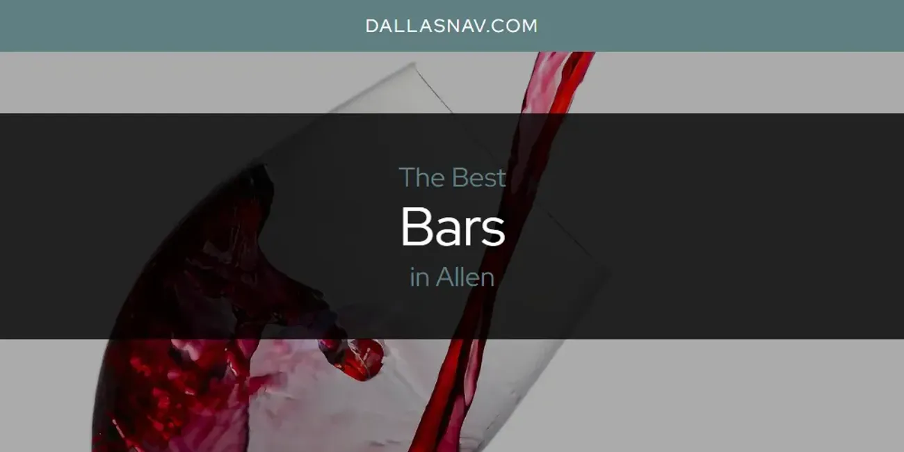 The Absolute Best Bars in Allen  [Updated 2025]