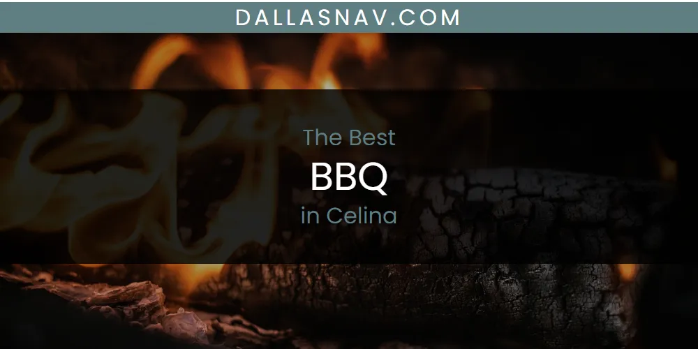 The Absolute Best BBQ in Celina  [Updated 2025]