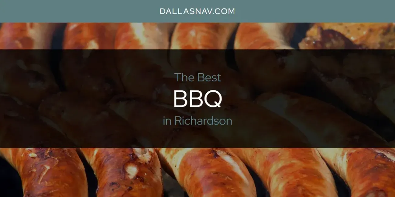 Richardson's Best BBQ [Updated 2025]