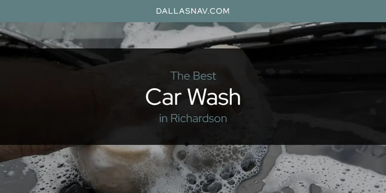 Richardson's Best Car Wash [Updated 2025]