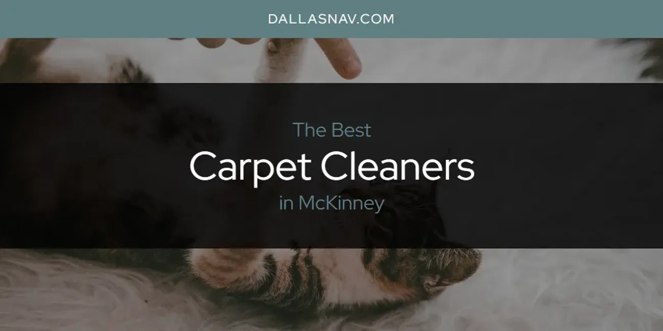 McKinney's Best Carpet Cleaners [Updated 2025]