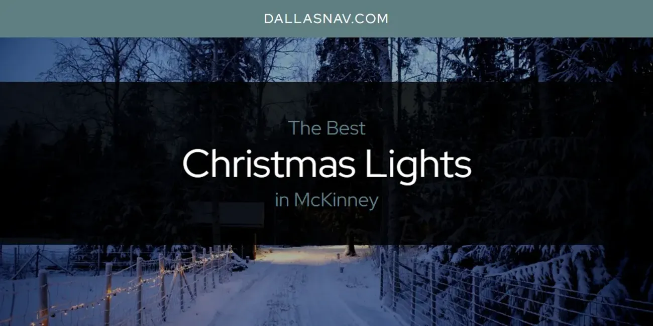 McKinney's Best Christmas Lights [Updated 2025]