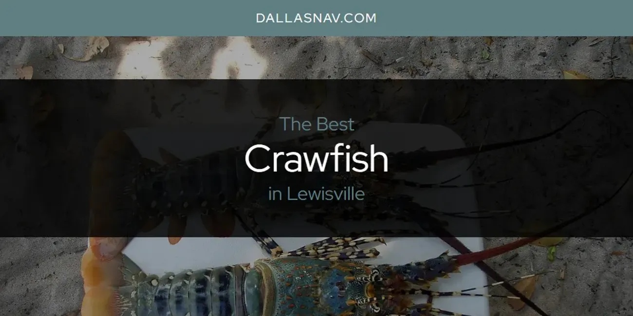 Lewisville's Best Crawfish [Updated 2025]