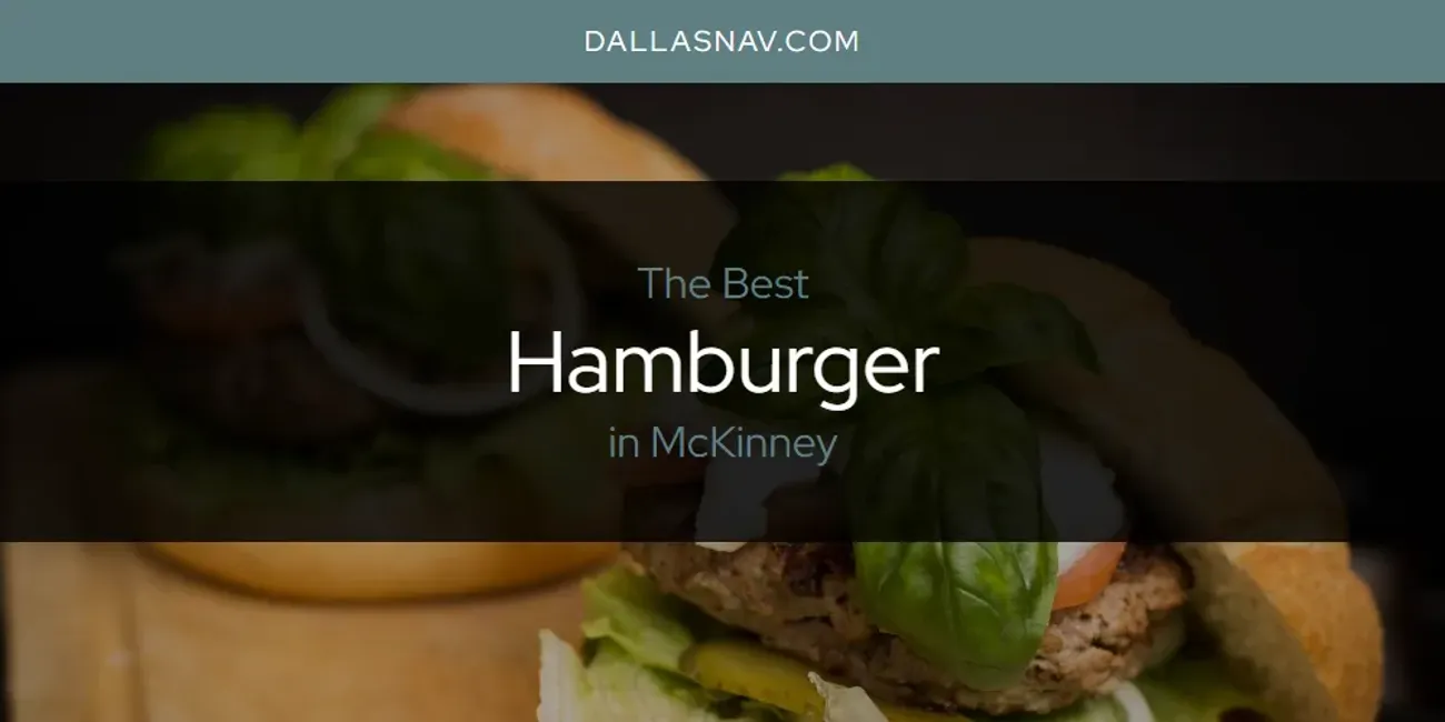 McKinney's Best Hamburger [Updated 2025]